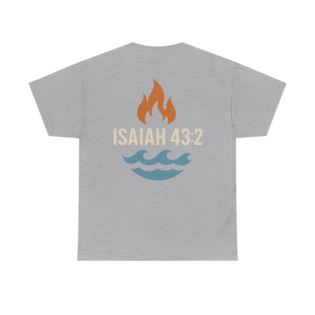 Inspirational Faith T-Shirt with Isaiah 43:2 Design