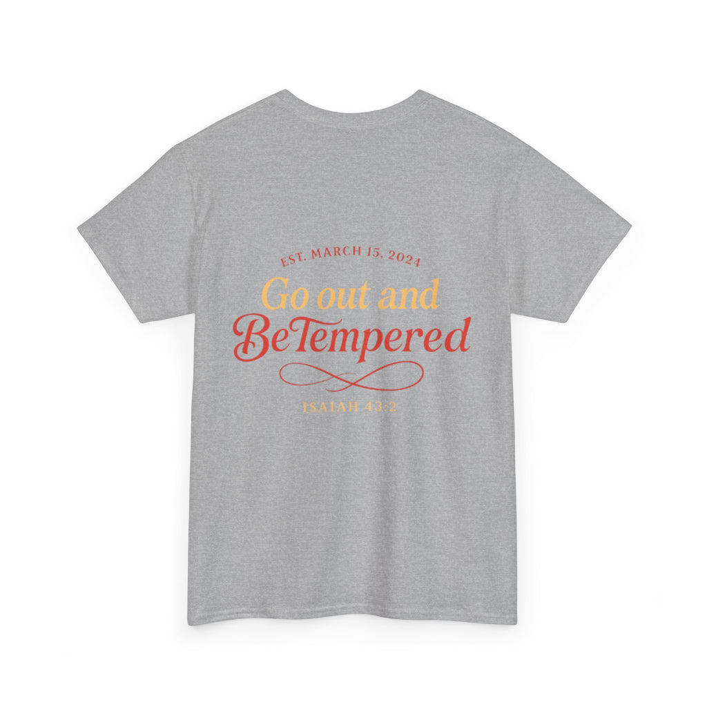 'Go Out and BeTempered' T-Shirt