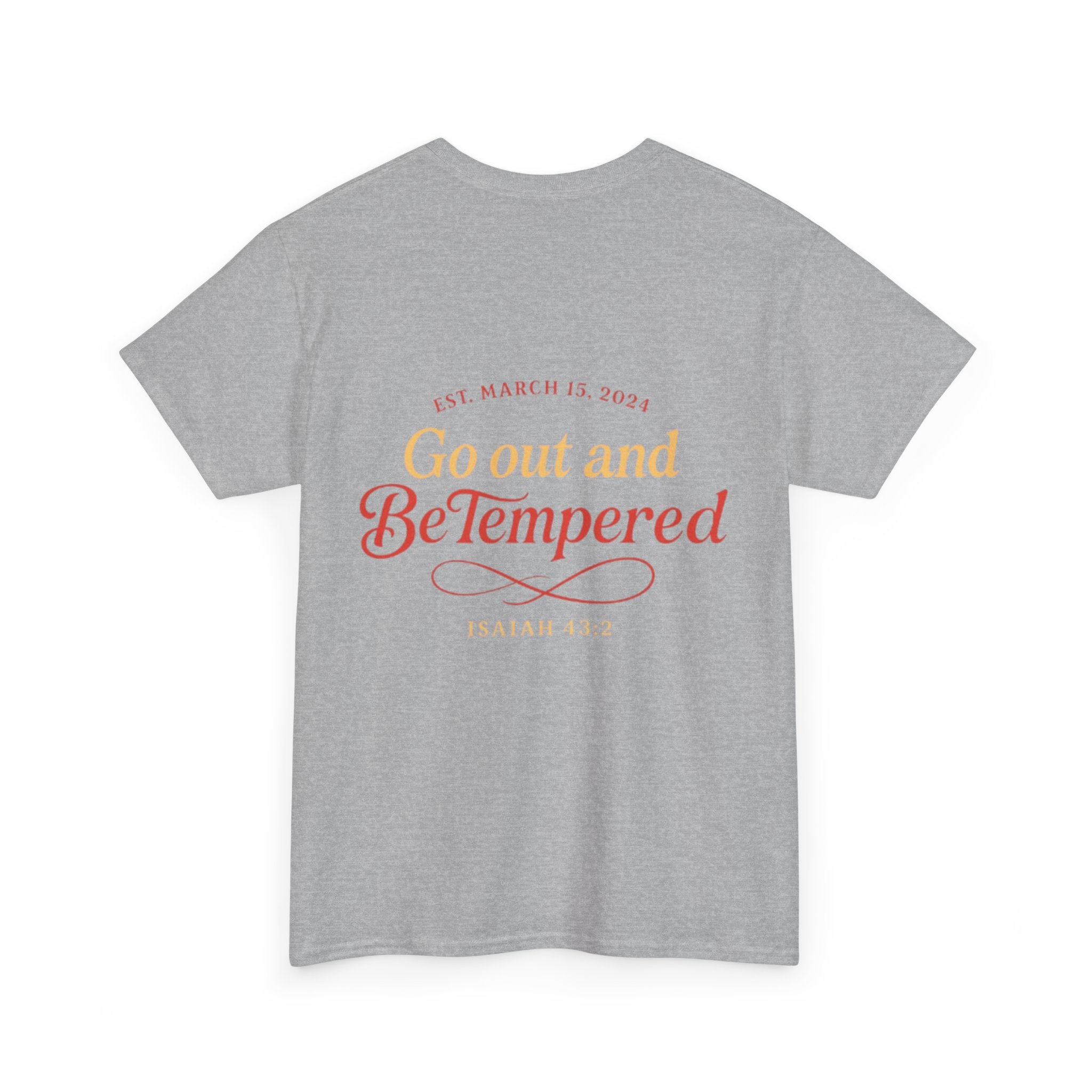 'Go Out and BeTempered' T-Shirt