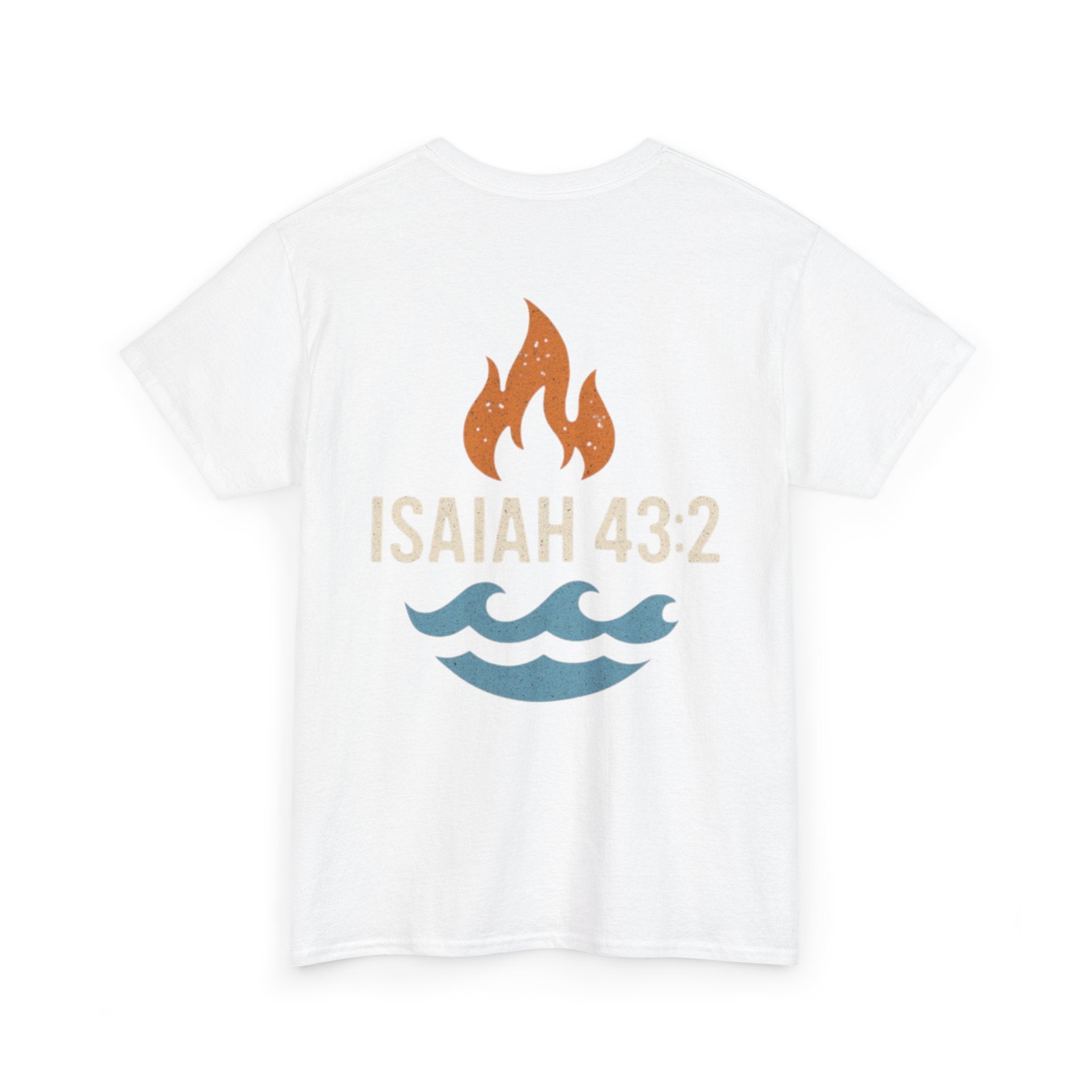 Inspirational Faith T-Shirt with Isaiah 43:2 Design