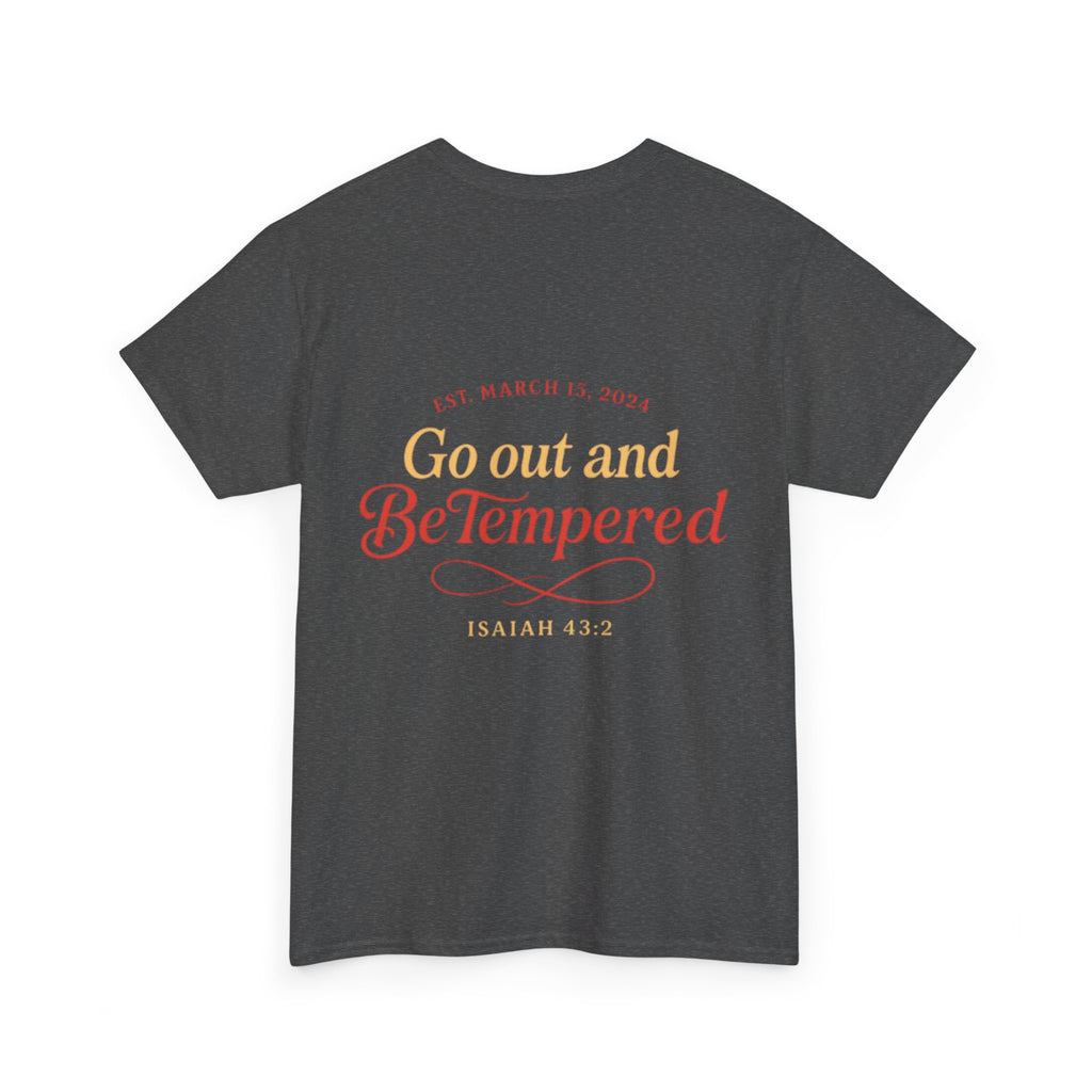 'Go Out and BeTempered' T-Shirt
