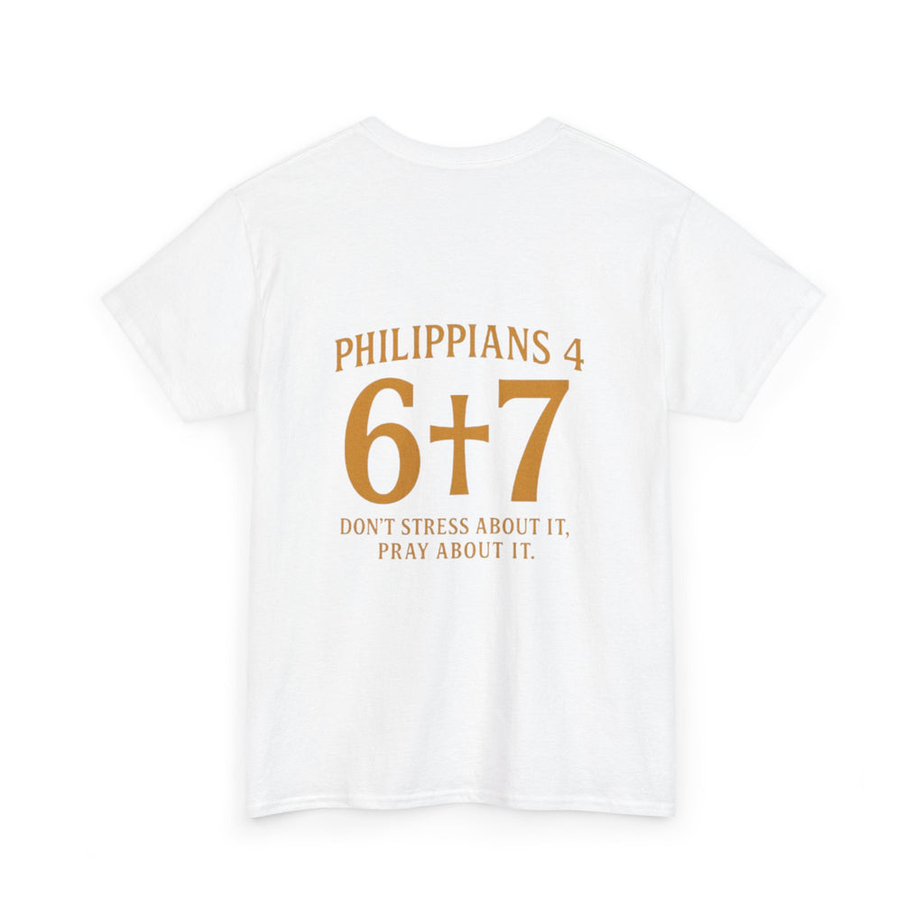 Philippians 4: 6-7 Christian T‑Shirt — "Don't Stress About It, Pray About It" Religious Tee