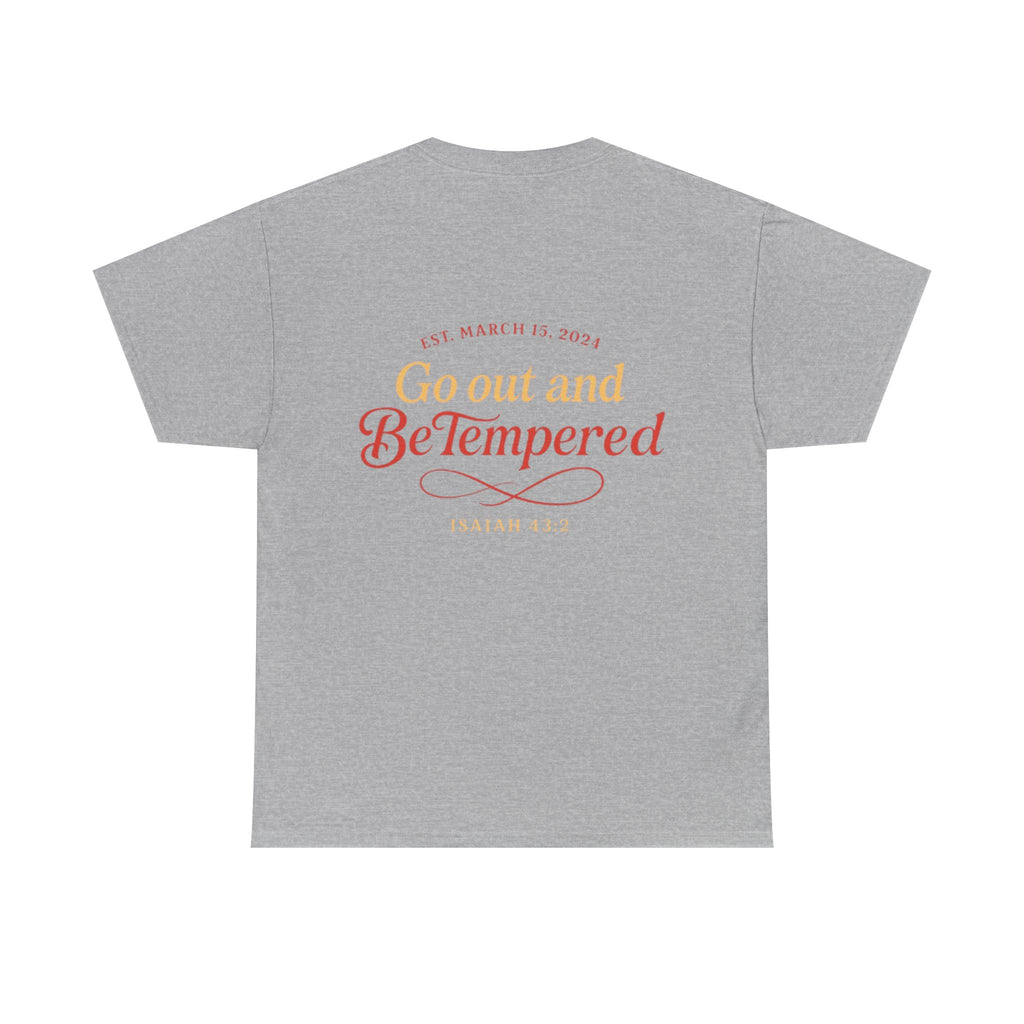 'Go Out and BeTempered' T-Shirt