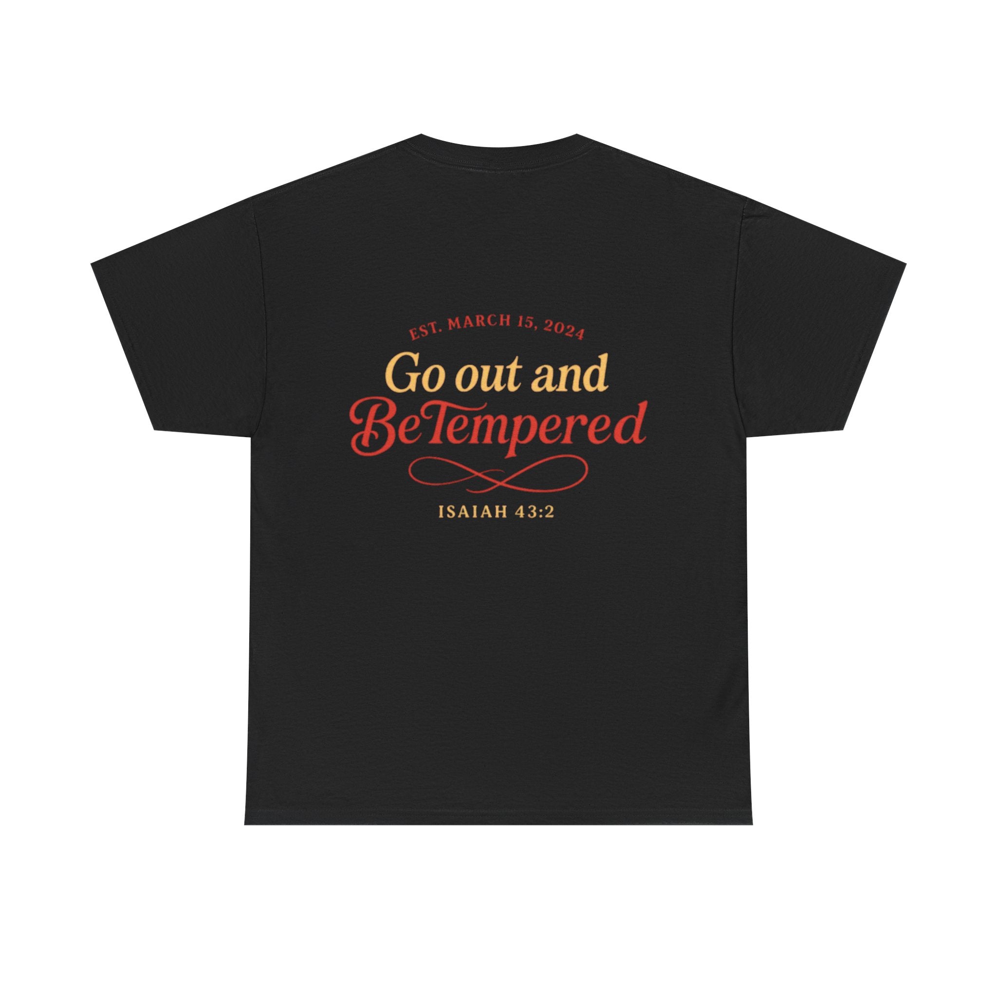 'Go Out and BeTempered' T-Shirt