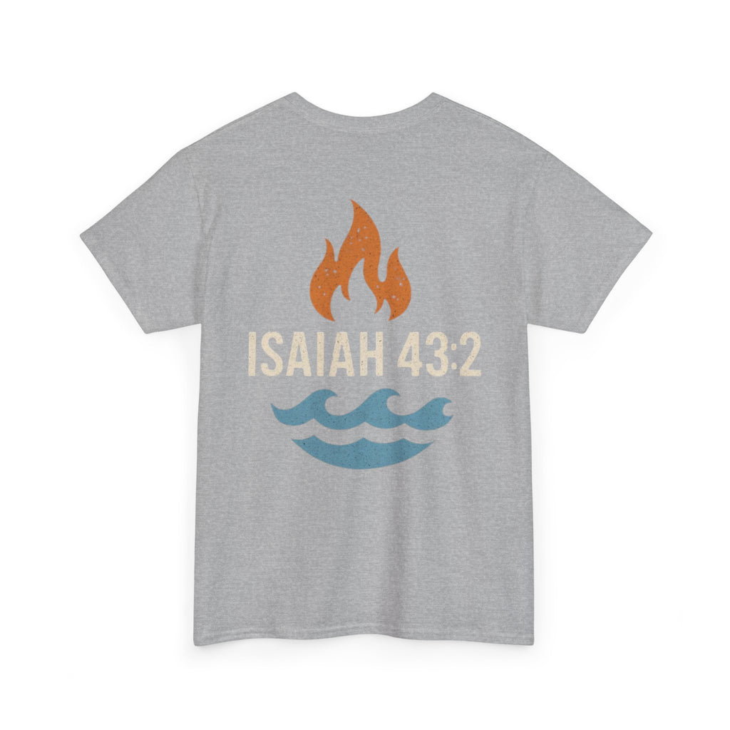 Inspirational Faith T-Shirt with Isaiah 43:2 Design